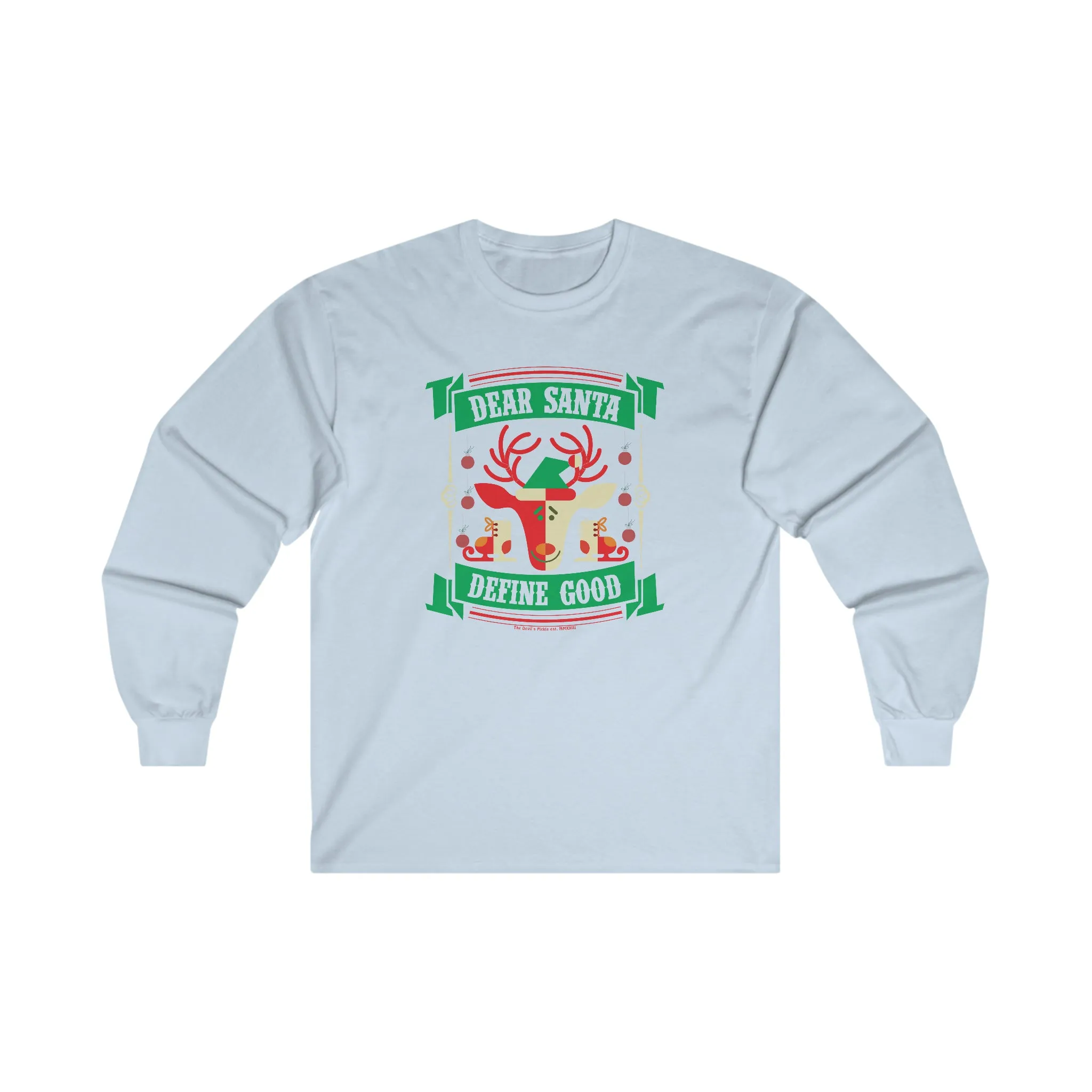 Dear Santa Define Good Long Sleeve Tee