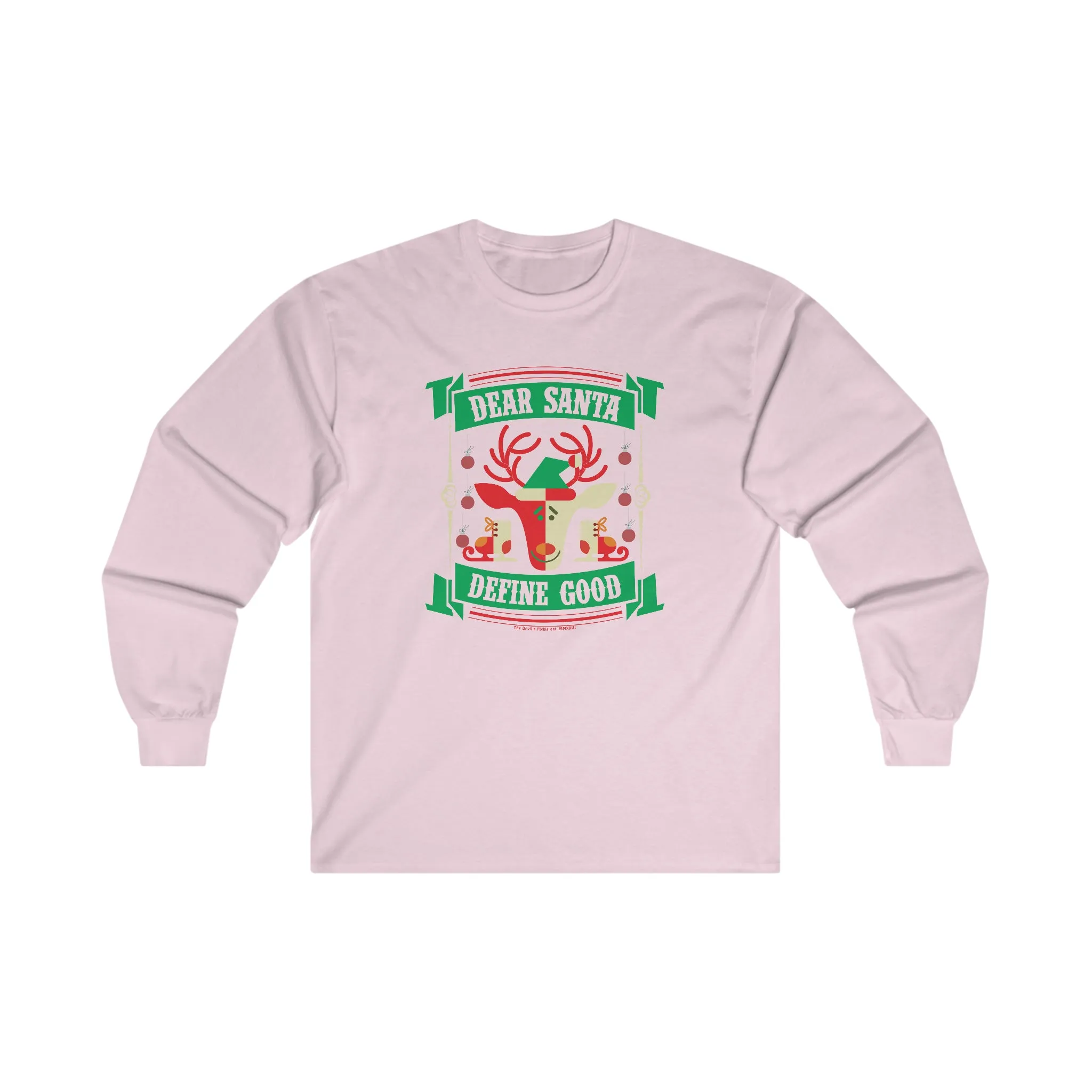 Dear Santa Define Good Long Sleeve Tee