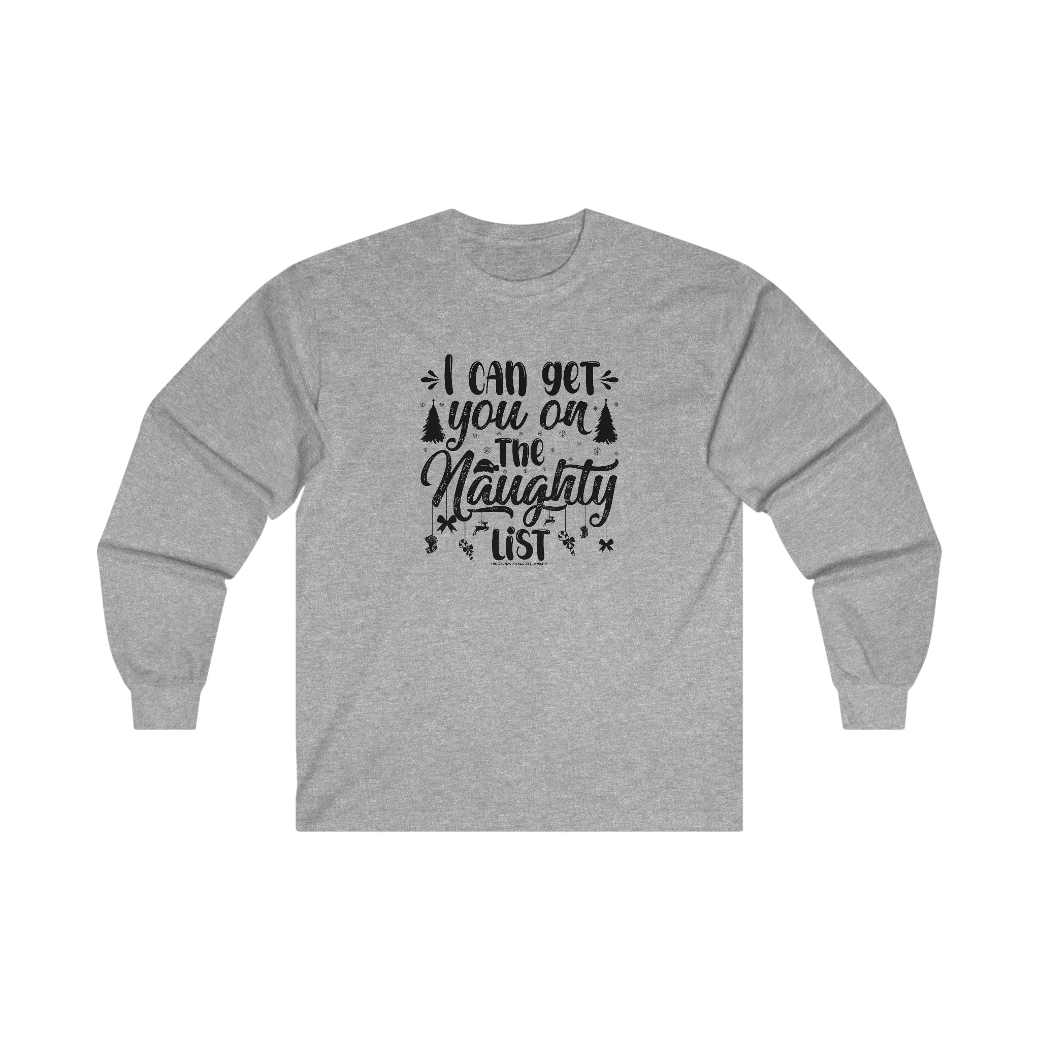 I Can Get You On The Naughty List Long Sleeve Tee