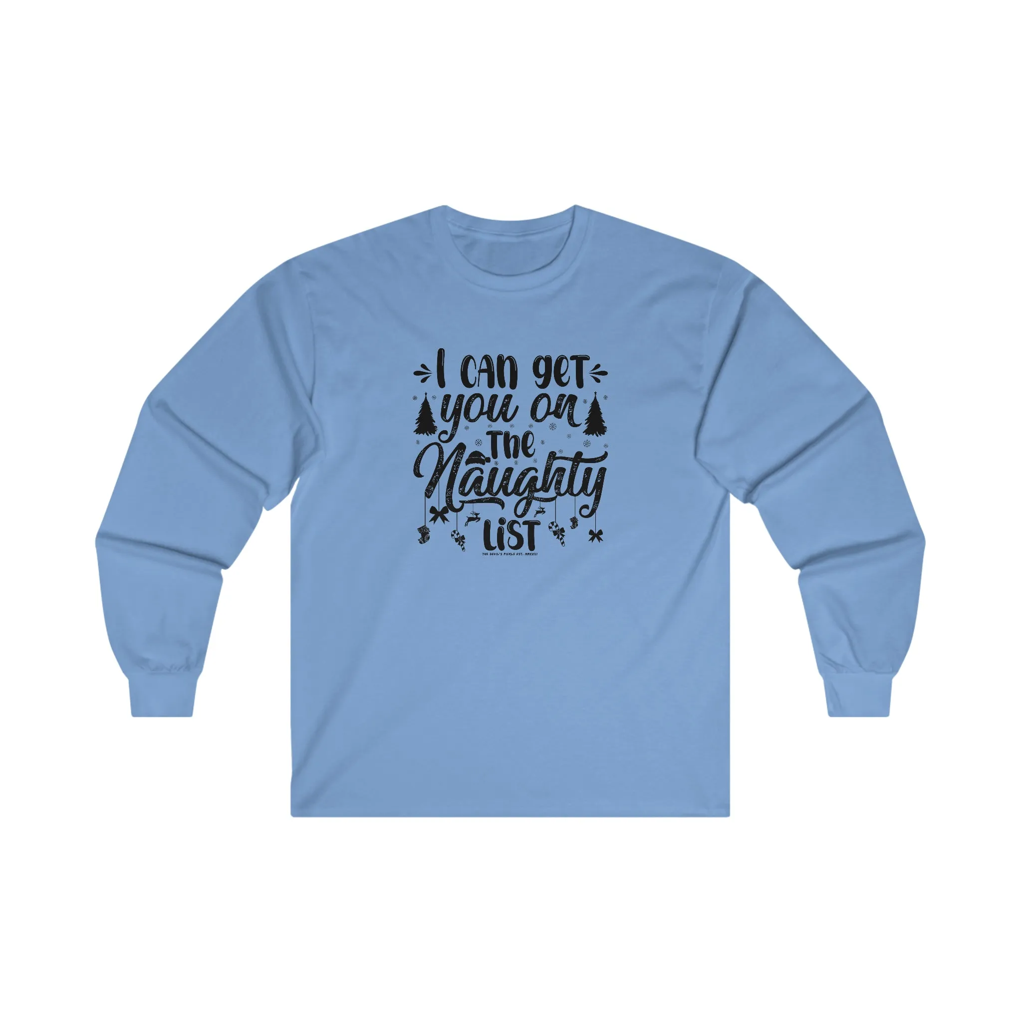 I Can Get You On The Naughty List Long Sleeve Tee